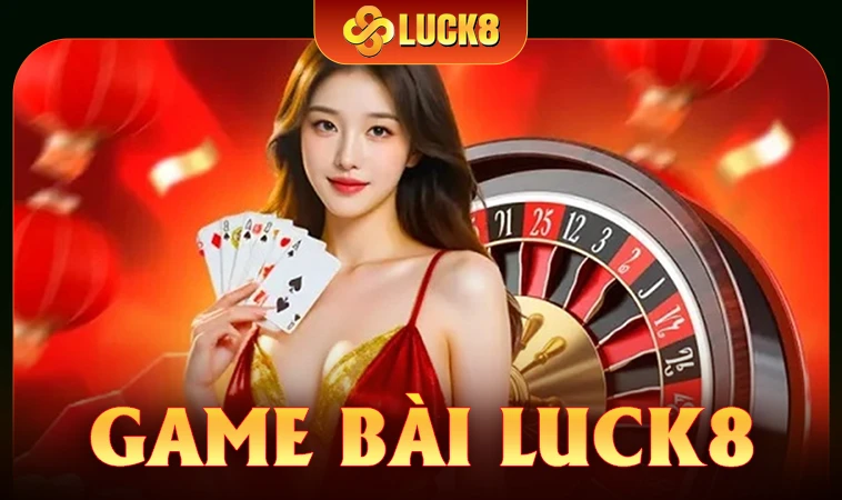 Luck8 - Trang Chủ Luck 8 - Nhà Cái Cá Cược Online Số 1 Việt Nam